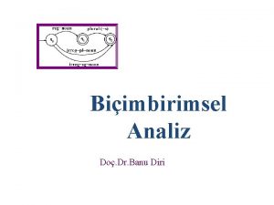 Biimbirimsel Analiz Do Dr Banu Diri Biimbirimsel zmleme