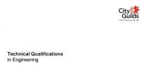 Technical Qualifications in Engineering New Technical Qualifications in