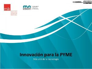 Innovacin para la PYME Ms all de la