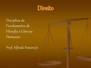 Direito Disciplina de Fundamentos de Filosofia e Cincias