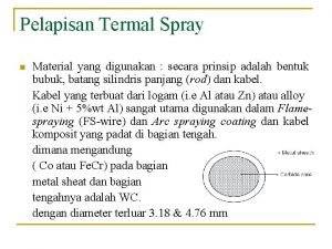 Pelapisan Termal Spray n Material yang digunakan secara