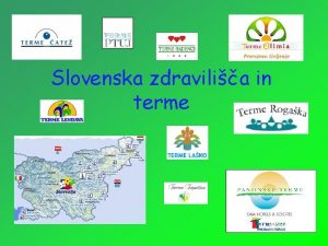Slovenska zdravilia in terme Terme ate V Termah