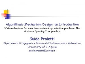 Algorithmic Mechanism Design an Introduction VCGmechanisms for some