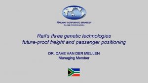 Rails three genetic technologies futureproof freight and passenger