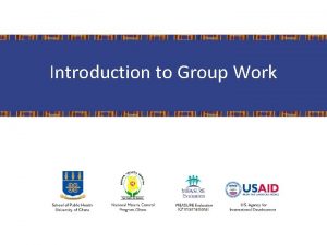 Group work objectives