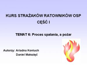 KURS STRAAKW RATOWNIKW OSP C I TEMAT 6