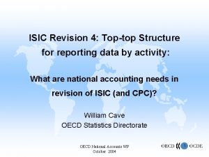 ISIC Revision 4 Toptop Structure for reporting data