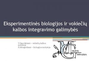 Eksperimentins biologijos ir vokiei kalbos integravimo galimybs V