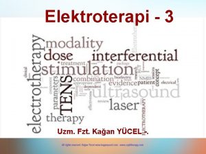 Elektroterapi 3 Uzm Fzt Kaan YCEL Alak Frekansl