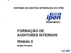 SISTEMA DE GESTO INTEGRADA DO IPEN TREINAMENTO FORMAO