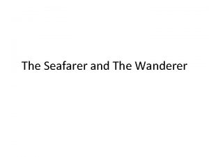 The Seafarer and The Wanderer Glory Days Bruce
