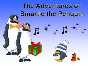 Smartie the penguin