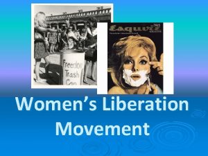 Womens Liberation Movement What were they fighting for