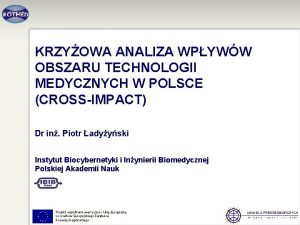 KRZYOWA ANALIZA WPYWW OBSZARU TECHNOLOGII MEDYCZNYCH W POLSCE