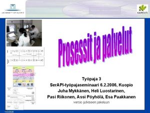 f Typaja 3 Ser APItypajaseminaari 6 2 2006