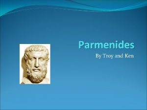 Parmenides influenced