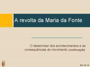 1 A revolta da Maria da Fonte O