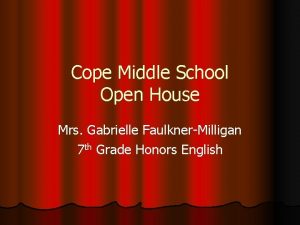 Cope Middle School Open House Mrs Gabrielle FaulknerMilligan