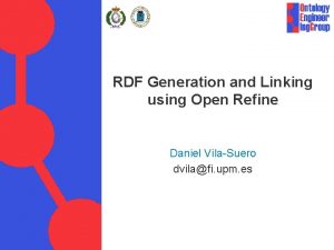 RDF Generation and Linking using Open Refine Daniel
