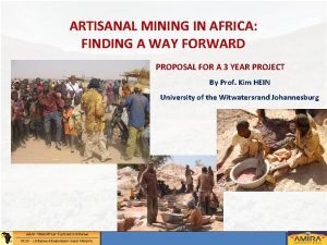 ARTISANAL MINING IN AFRICA FINDING A WAY FORWARD