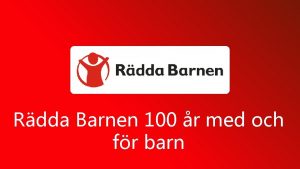 Rdda Barnen 100 r med och fr barn