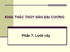 KHAI THC THY SN I CNG Phn 7