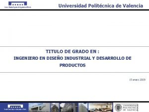 Universidad Politcnica de Valencia TITULO DE GRADO EN