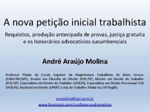 A nova petio inicial trabalhista Requisitos produo antecipada