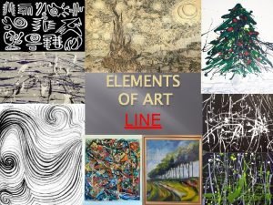 ELEMENTS OF ART LINE WHAT IS LINE IN