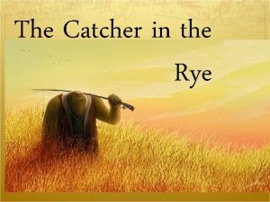 The Catcher in the Rye 120210 Jerome David