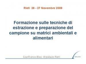 Rieti 26 27 Novembre 2009 Formazione sulle tecniche