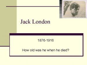 The story of an eyewitness by jack london The story of an eyewitness by jack london