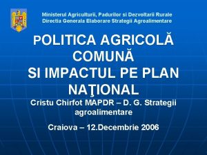 Ministerul Agriculturii Padurilor si Dezvoltarii Rurale Directia Generala