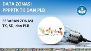 DATA ZONASI PPPPTK TK DAN PLB SEBARAN ZONASI