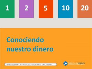 1 2 5 Conociendo nuestro dinero Contenido elaborado