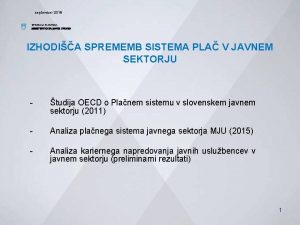 september 2019 REPUBLIKA SLOVENIJA MINISTRSTVO ZA JAVNO UPRAVO