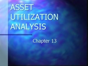 Asset utilization analysis