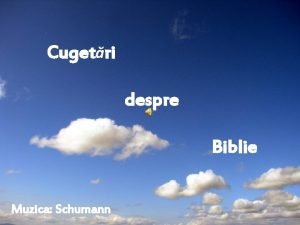 Cugetri despre Biblie Muzica Schumann Bibliile prfuite conduc