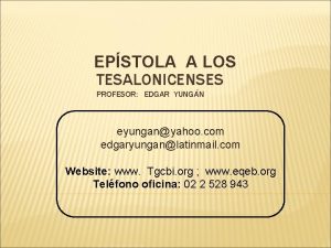 EPSTOLA A LOS TESALONICENSES PROFESOR EDGAR YUNGN eyunganyahoo