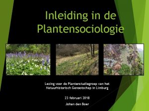 Inleiding in de Plantensociologie Lezing voor de Plantenstudiegroep