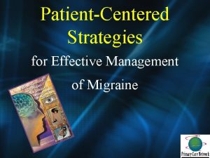 PatientCentered Strategies for Effective Management of Migraine PatientCentered