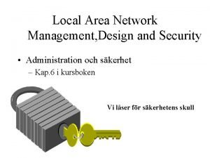 Local Area Network Management Design and Security Administration