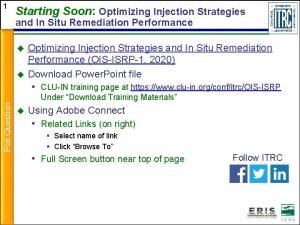 1 Starting Soon Optimizing Injection Strategies and In