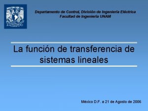 Departamento de Control Divisin de Ingeniera Elctrica Facultad