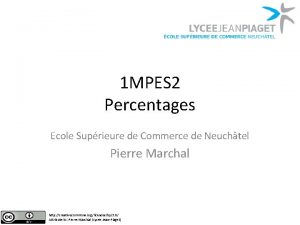 1 MPES 2 Percentages Ecole Suprieure de Commerce