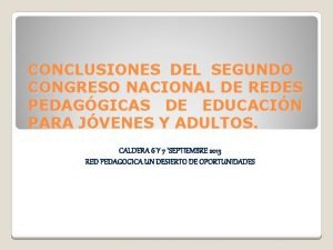 CONCLUSIONES DEL SEGUNDO CONGRESO NACIONAL DE REDES PEDAGGICAS