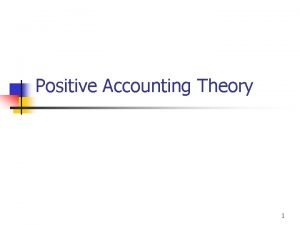 Positive accounting theory