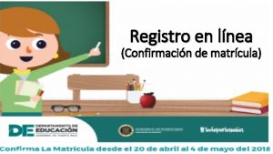 Registro en lnea Confirmacin de matrcula Nota aclaratoria