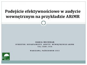 Podejcie efektywnociowe w audycie wewntrznym na przykadzie ARi