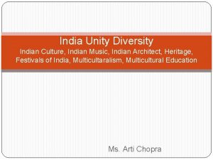 India Unity Diversity Indian Culture Indian Music Indian